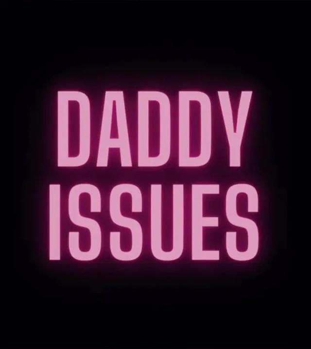 Daddy Issues