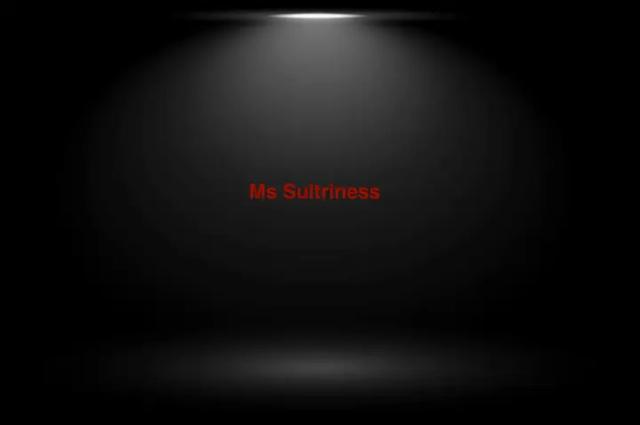 Ms Sultriness